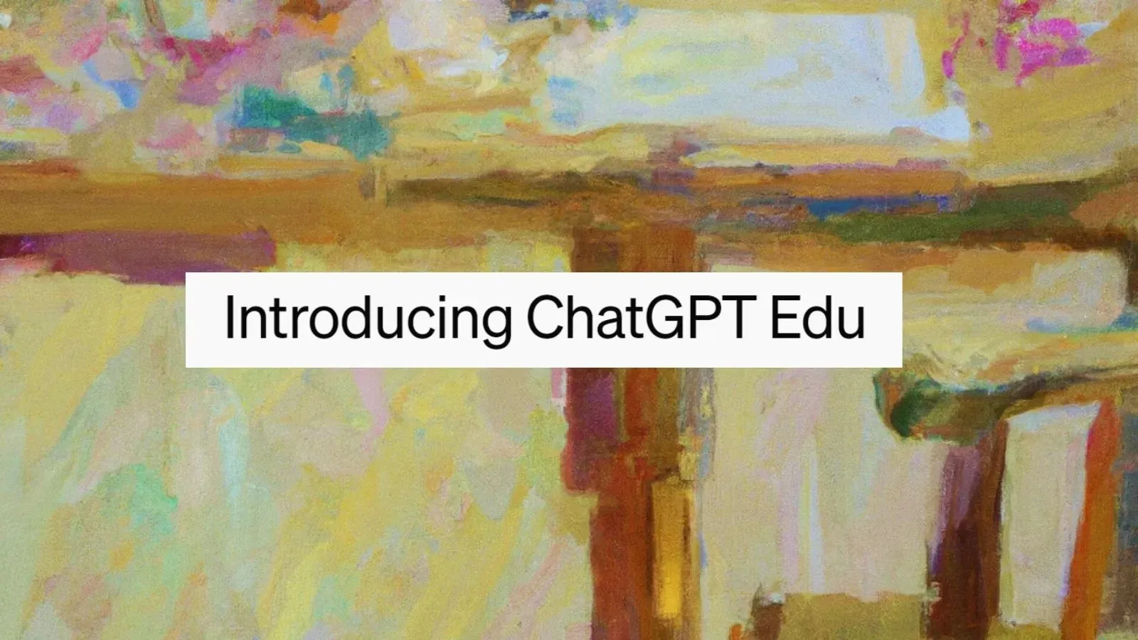 ChatGPT Edu برای دانشجویان و اساتید دانشگاه طراحی شد!